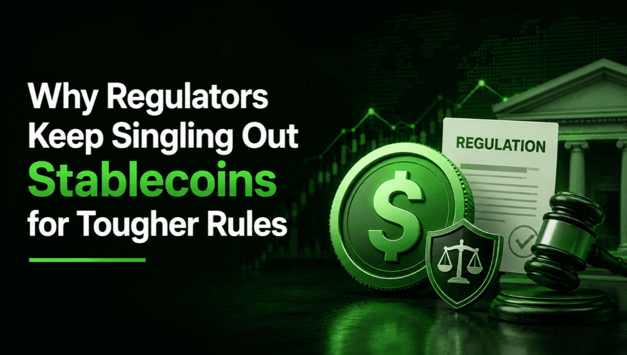 Why Regulators Keep Singling Out Stablecoins for Tougher Rules